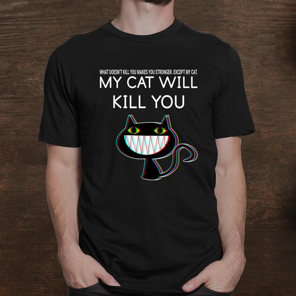 my-cat-will-kill-you-funny-black-cat-crazy-yellow-eyes-gift-shirt_1.jpg