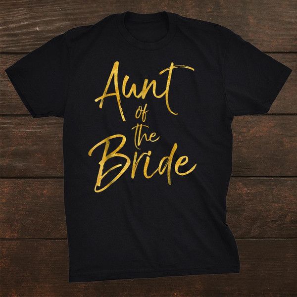 aunt-of-the-bride-shirt-cute-gold-matching-bridal-family-shirt_0.jpg