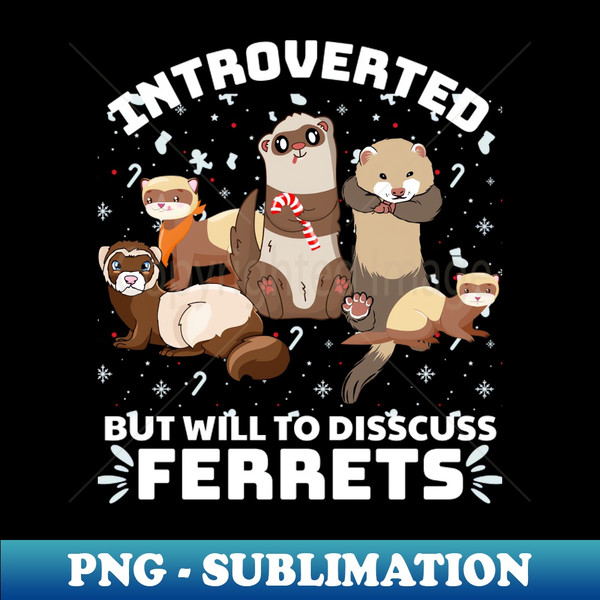 PU-43431_introverted but will to discuss ferrets 8773.jpg
