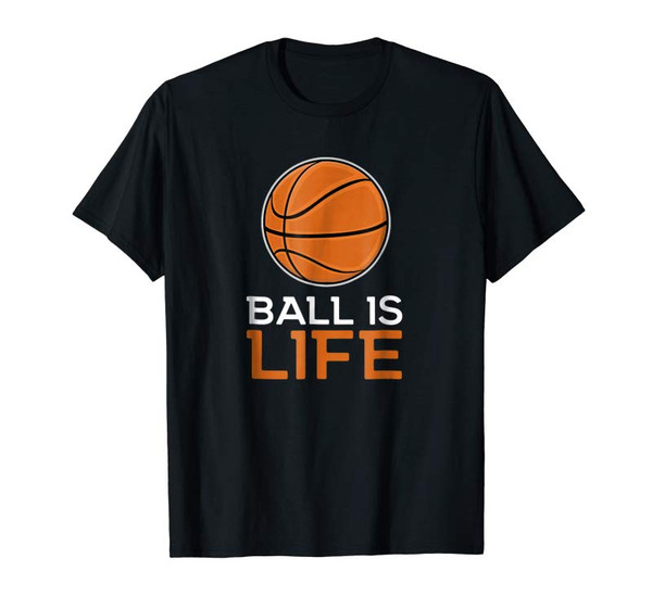 Adorable Ball Is Life Basketball T-Shirt Basketball Life Shirt - Tees.Design.png