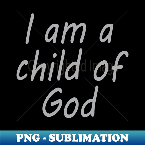 KC-21511_I Am A Child Of God 1829.jpg