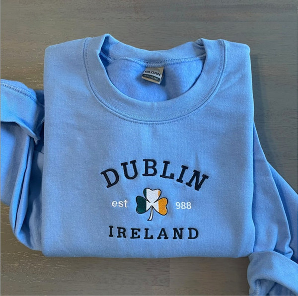 Dublin Ireland Embroidered Sweatshirt, St Patricks Day Custom Design Embroidered Sweatshirt.jpg