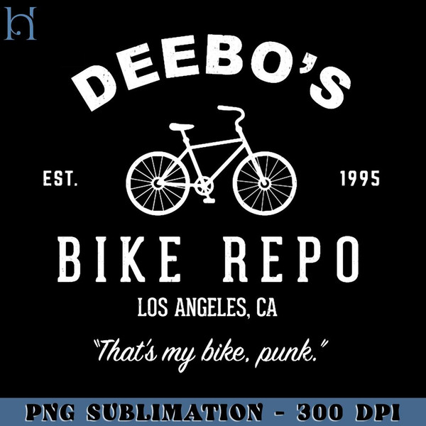 RBB0311231479-Deebo's Bike Repo That's my bike punk Est 1995 PNG Download.jpg