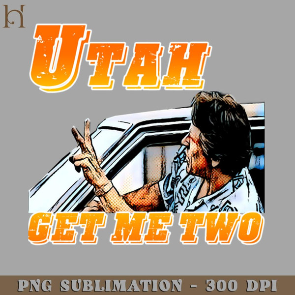 HMB211223691-Utah get me two Vintage PNG Download.jpg