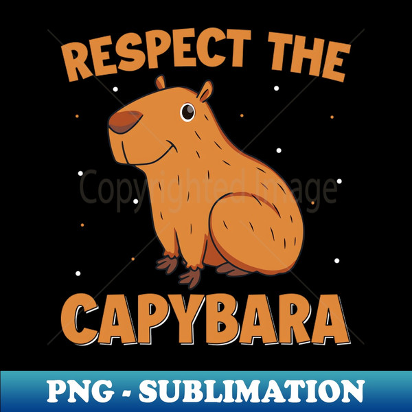 VE-37586_Respect the Capybara - Funny Cavies Capybara Rodent Lover 5459.jpg