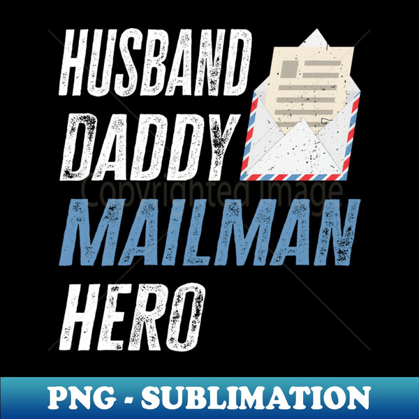 VQ-21468_Husband Daddy Mailman Hero Funny Postman Mail Rural Carrier 3846.jpg