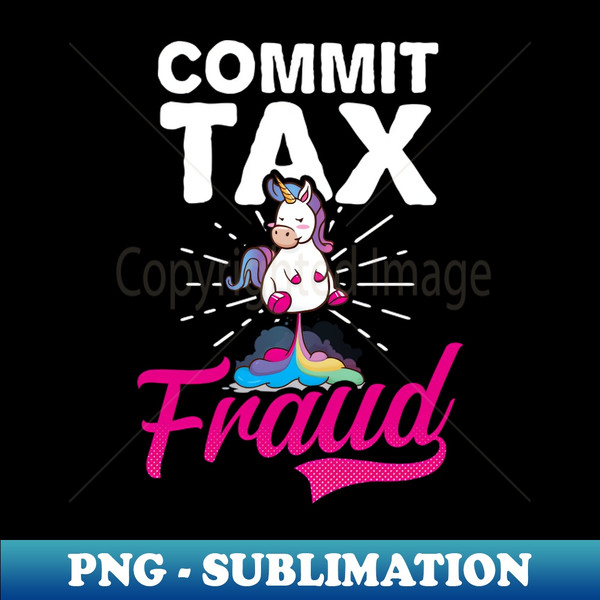 EL-76846_Tax Fraud Shirt  Commit Tax Fraud 7280.jpg