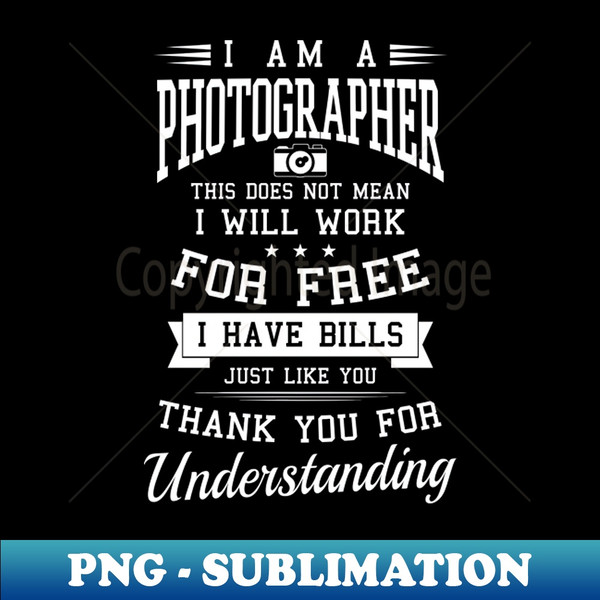 FX-61739_Photography Quotes Shirt  I Have Bills Like You 4033.jpg