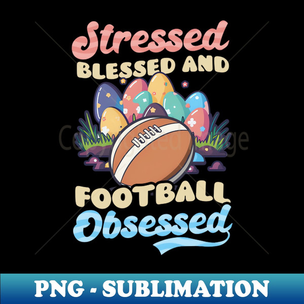 MP-32390_Football Easter Shirt  Stressed Blessed 8880.jpg