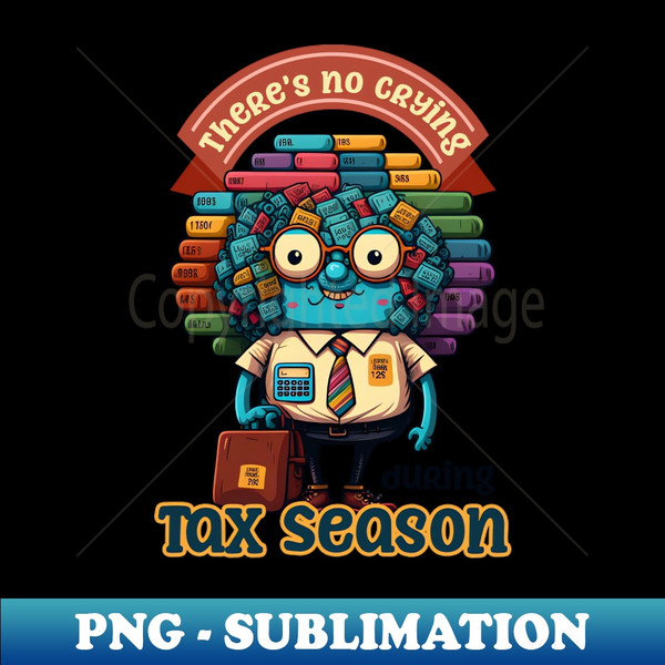 PT-76880_Tax Season Shirt  No Crying During Tax Season 9642.jpg