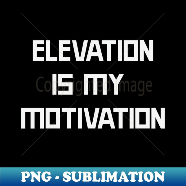 DX-17874_Elevation is my Motivation hiking 6220.jpg