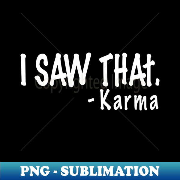 KY-28646_I Saw That Karma 5310.jpg