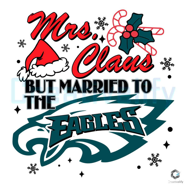 Mrs Claus But Married SVG To The Eagles File Design.jpg