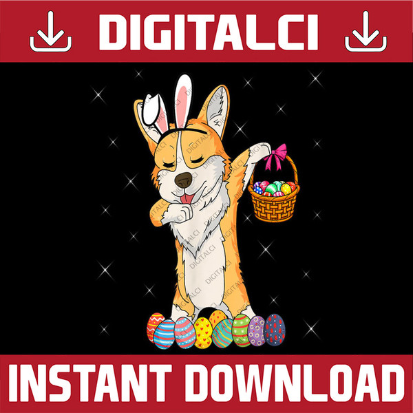 Bunny Corgi Dabbing Dog Happy Easter Day Lover Egg Hunt Easter Day Png, Happy Easter Day Sublimation Design.jpg