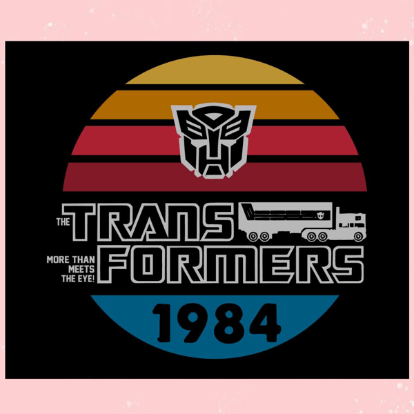 Vintage The Trans Formers 1984 Best SVG Cutting Digital Files.jpg