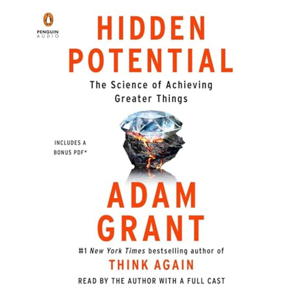 Hidden Potential The Science of Achieving Greater Things By Adam Grant Bestseller - #1 New York Times.jpg