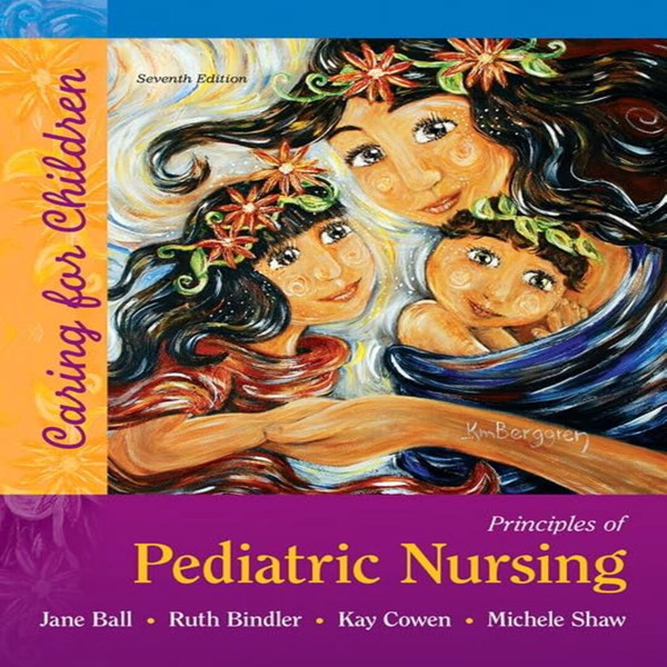Principles of Pediatric Nursing Caring for Children 7th Edition Test Bank.jpg
