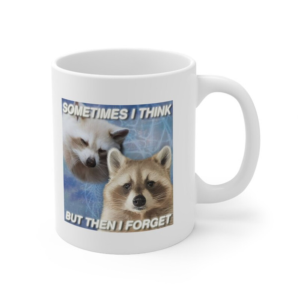 Funny Raccoon Meme Ceramic Mug 11oz Trash Panda Meme1.jpg