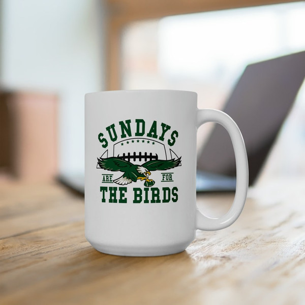 Sundays are for the Birds, 15oz Mug, football mug, gifts for him, football gift, Philly3.jpg