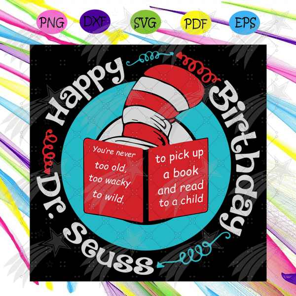 Happy Birthday Dr Seuss Svg, Dr Seuss Svg, Thing Svg, Cat In - Inspire ...