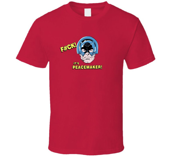 Fuck Its Peacemaker Comic T Shirt 1.jpg