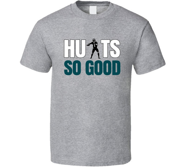 Jalen Hurts So Good Philadelphia Football Fan T Shirt.jpg