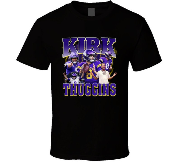 Kirk Thuggins Cousins Minnesota Football Fan T Shirt.jpg