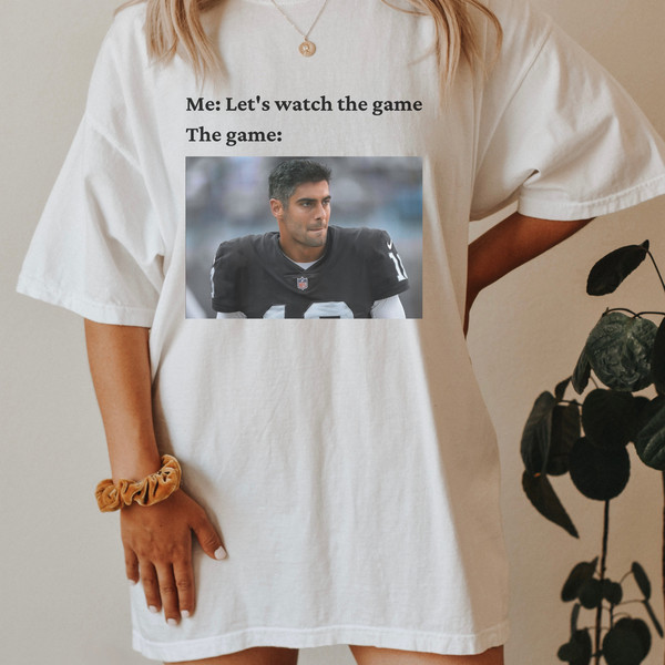 COMFORT COLORS Watch the Game Jimmy Garoppolo Tshirt, Jimmy G Shirt, NFL Vintage shirt, Las Vegas Raiders Gear, Funny nfl Merch.jpg