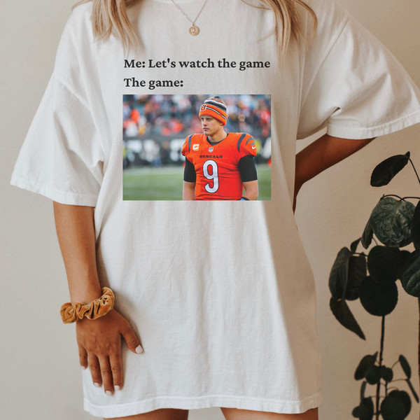 COMFORT COLORS Watch the Game Joe Burrow Tshirt, Joe Shiesty Shirt, NFL Vintage shirt, Cincinnati Bengals Gear, Joe Brr Merch.jpg