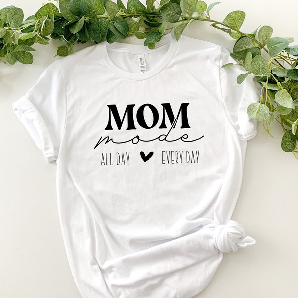 Mom mode shirt, Unisex Tshirt, Mom Tshirt with Sayings, Mother's Day Gift Idea, Cool Mom Shirt, Cute Mom Tee.jpg