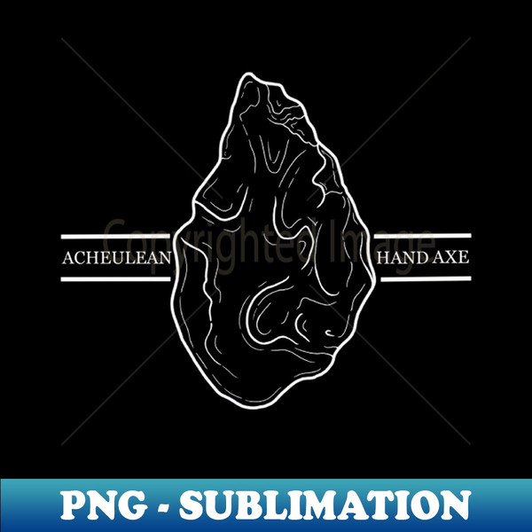 Acheulian hand axe - Signature Sublimation PNG File - Stunning Sublimation Graphics