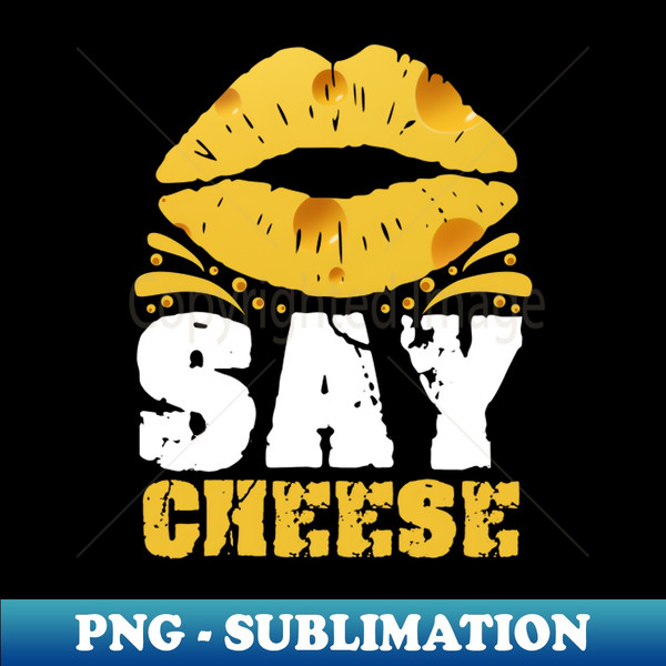 Thats what cheese said - Vintage Sublimation PNG Download - Perfect for Sublimation Mastery