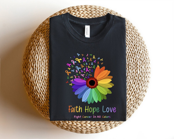 Faith Hope Love Shirt, Fight Cancer In All Colors Shirt, Cancer Awareness Shirt, Colorful Sunflower Pink Ribbon Shirt, Pink Day Sweatshirt.jpg