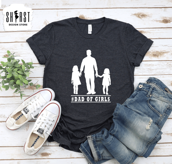 Dad of Girls Shirt, Girls Father Shirt, Fathers Day Shirt, Fathers Day Gift, Shirt Gift for Dad, Gift to Daddy, Silhouette of Dad and Girls.jpg