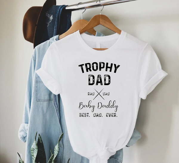 Trophy Dad Shirt,Fathers Day Gift From Baby,New Dad Shirt,Best Dad Ever Shirt,Gift For Husband,Dada Shirt,Gift For New Dad,Baby Announcement.jpg