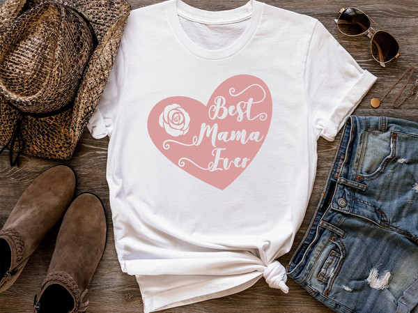 Best Mama Ever Tee, Mama Shirt, Mom Shirt, Mothers Day Shirt, Mothers Day Sweatshirt, Mothers Day Gift For Mom, Grandma Shirt 1.jpg