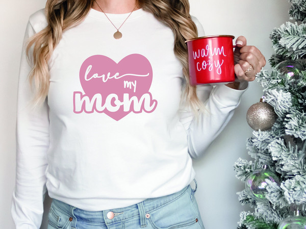 Love My Mom Shirt, Name Shirt, Mom Shirt, Mothers Day Shirt, Mothers Day Sweatshirt, Mothers Day Gift For Mom, Grandma Shirt.jpg