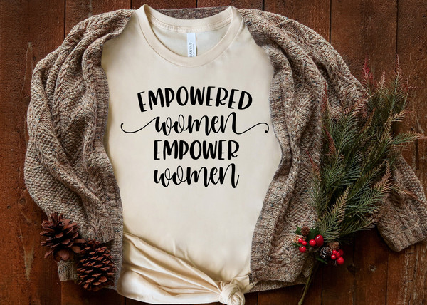 Empowered Women Empower Women,Strong Woman, Women Empowerment Shirt, Sweatshirt, Hoodie.jpg