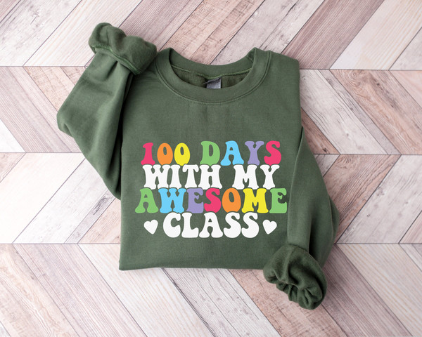 100 Days with My Awesome Class Shirt, 100 Days Teacher Sweatshirt, 100 Days Of School Shirt, Teacher Sweatshirt, Teacher Gift,Back to School.jpg