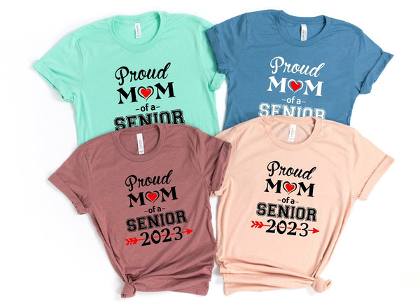 Proud Mom of Senior Shirt, Senior 2023 Shirt, Class Of 2023 Shirt, Graduated Shirt, Proud Mom Shirt, Graduation Shirt, Graduation Gifts.jpg