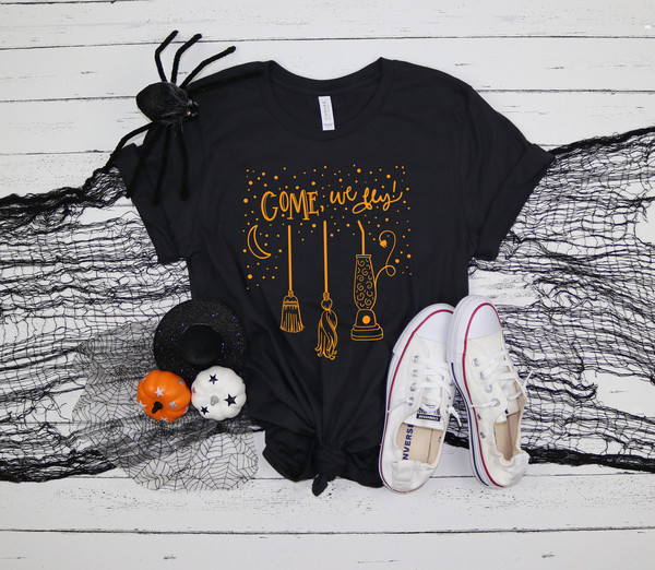 Come We Fly, Funny Halloween Shirts, Witch Shirt, Hocus Pocus Shirt, Basic Witch Shirt, Happy Halloween Shirt.jpg