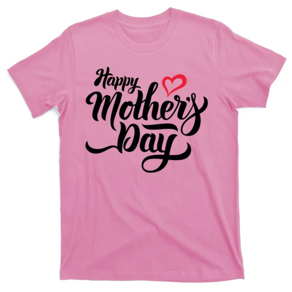 TeeShirtPalace  Happy Mother's Day Heart Gift T-Shirt.jpg