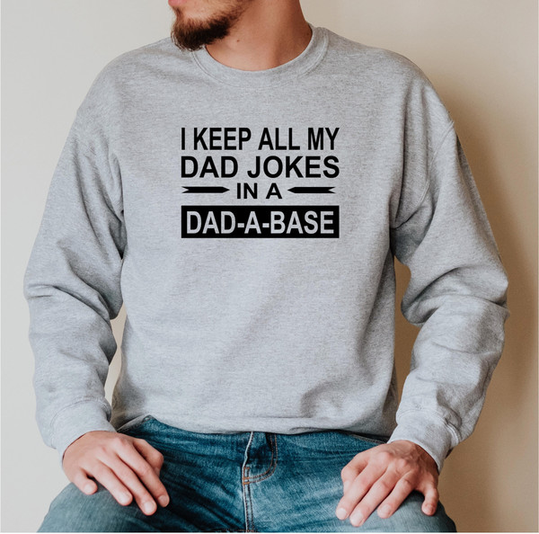 Dad Joke Sweatshirt for Dad for Father's Day, Dad-A-Base Crewneck, Dad Jokes, Funny Dad Shirt for Fathers Day Gift from Wife Kids, Birthday.jpg