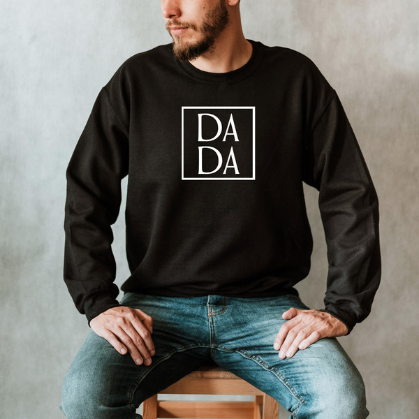DADA Crewneck Sweatshirt, Dad Shirts,  Fathers Day Gift from Wife from Kids, Gift for New Dad, Dad Hospital Shirt, Daddy, Fathers Day Shirt.jpg