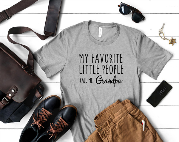 My Favorite Little People Call Me Grandpa Shirt  New Grandpa Gift  Shirts for Grandpa  Father's Day Gift for Grandpa  Gift for Grandpa.jpg