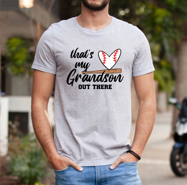 That's My Grandson Out There Shirt, Baseball Lover Shirt, Grandson Gift, Grandson Tee, Softball Lover Gift, Baseball Fan Tee, Player Shirt.jpg