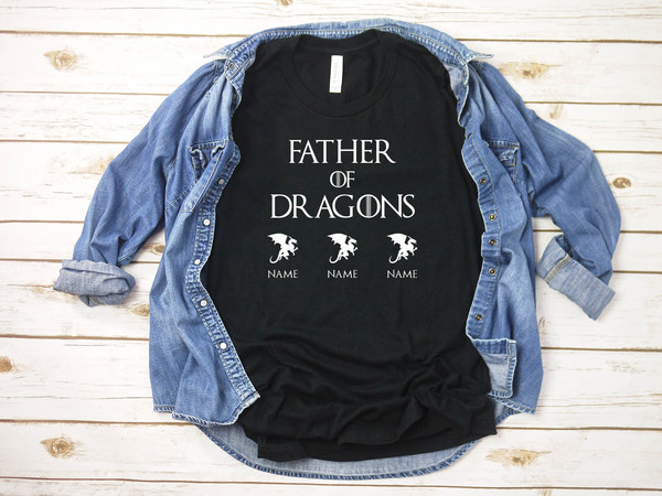 Father of Dragons Father's Day, Dad Of Dragon Tees, Father's Day Shirt, Funny shirt, Gift Shirt, Dragon Father shirt, Father's Day Gift Tee.jpg