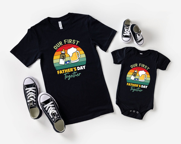 Our First Fathers Day Together Shirt, Daddy and Me Shirt, Father And Son Daughter Matching Shirt, Father Baby Matching Tee, Fathers Day Gift.jpg
