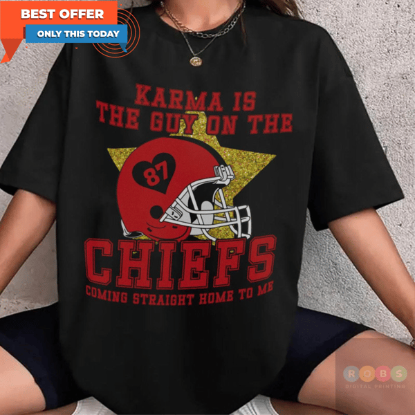 Karma Is The Guy On The Chiefs Shirt, Travis Kelce And Taylor Era Tee Tops Unisex Hoodie.jpg