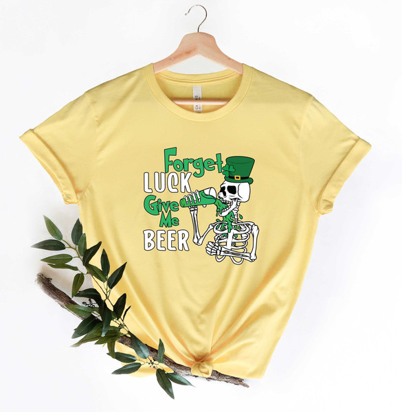 Forget Lucky Give Me Beer Patrick Day Shirt, Lucky Shirt, Patrick Day Shirt, Shamrock Shirt, St Patrick Day Shirt, Irish Day Shirt ,.jpg